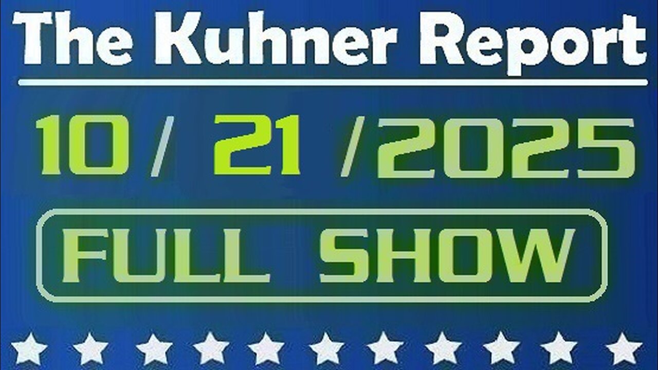 The Kuhner Report - October 21 2025 FULL SHOW
