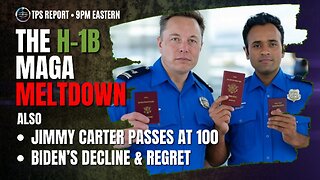 RIP JIMMY CARTER • BIDEN DECLINE & REGRET • H-1B VISA DEBACLE