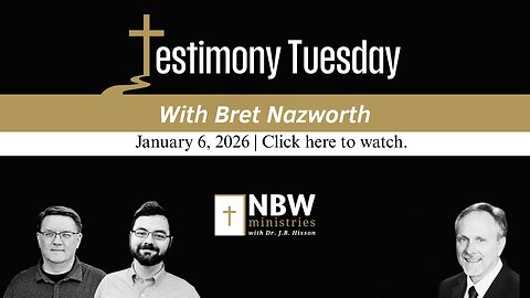 1411. Testimony Tuesday with Bret Nazworth
