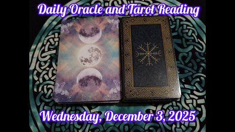 Daily Oracle and Tarot Reading: Wednesday, December 3, 2025