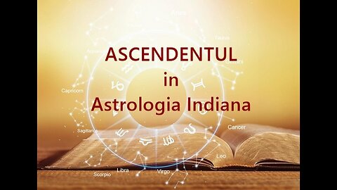 Ascendentul - Casa 1 in Astrologia Indiana