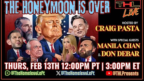 RFK Jr & Tulsi CONFIRMED, Trump-Putin 'Peace' Talks, The Honeymoon's Over w MANILA CHAN, Tariffs Tariffs Tariffs w DON DEBAR, hosted by CRAIG "PASTA" JARDULA