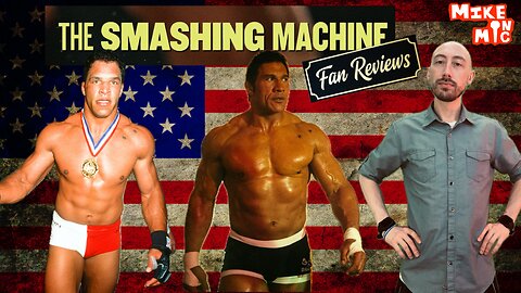 The Smashing Machine Fan Reviews