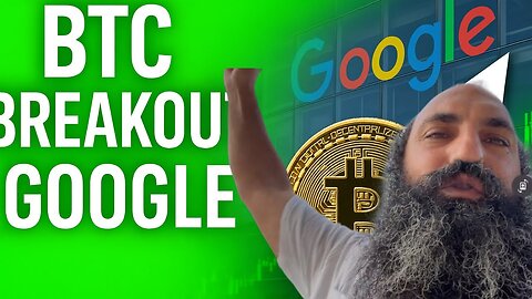 BITCOIN TRADE BREAKOUT, NEEDS TO CONFIRM, GOOGLE STOCK TA