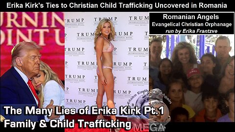 The Many Lies of Erika Kirk Pt.1 - Family & Child Trafficking