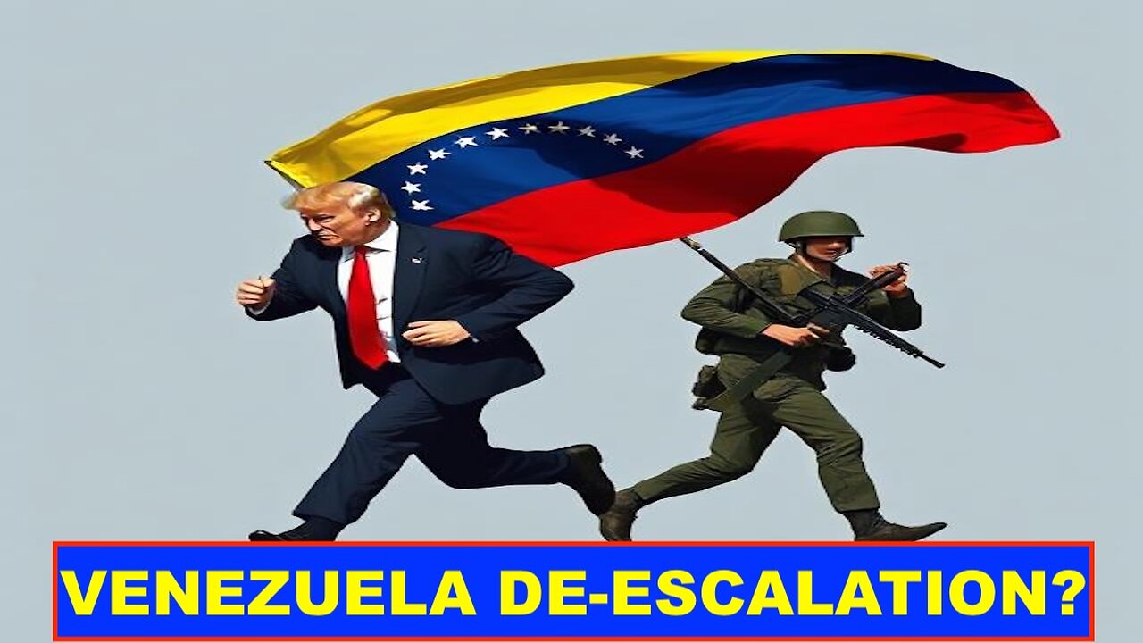 VENEZUELA DE-ESCALATION? - ALL OF THE SIGNS ARE APPEARING.