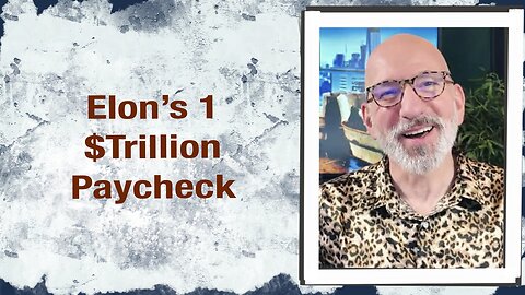 Elon’s $1 Trillion Paycheck