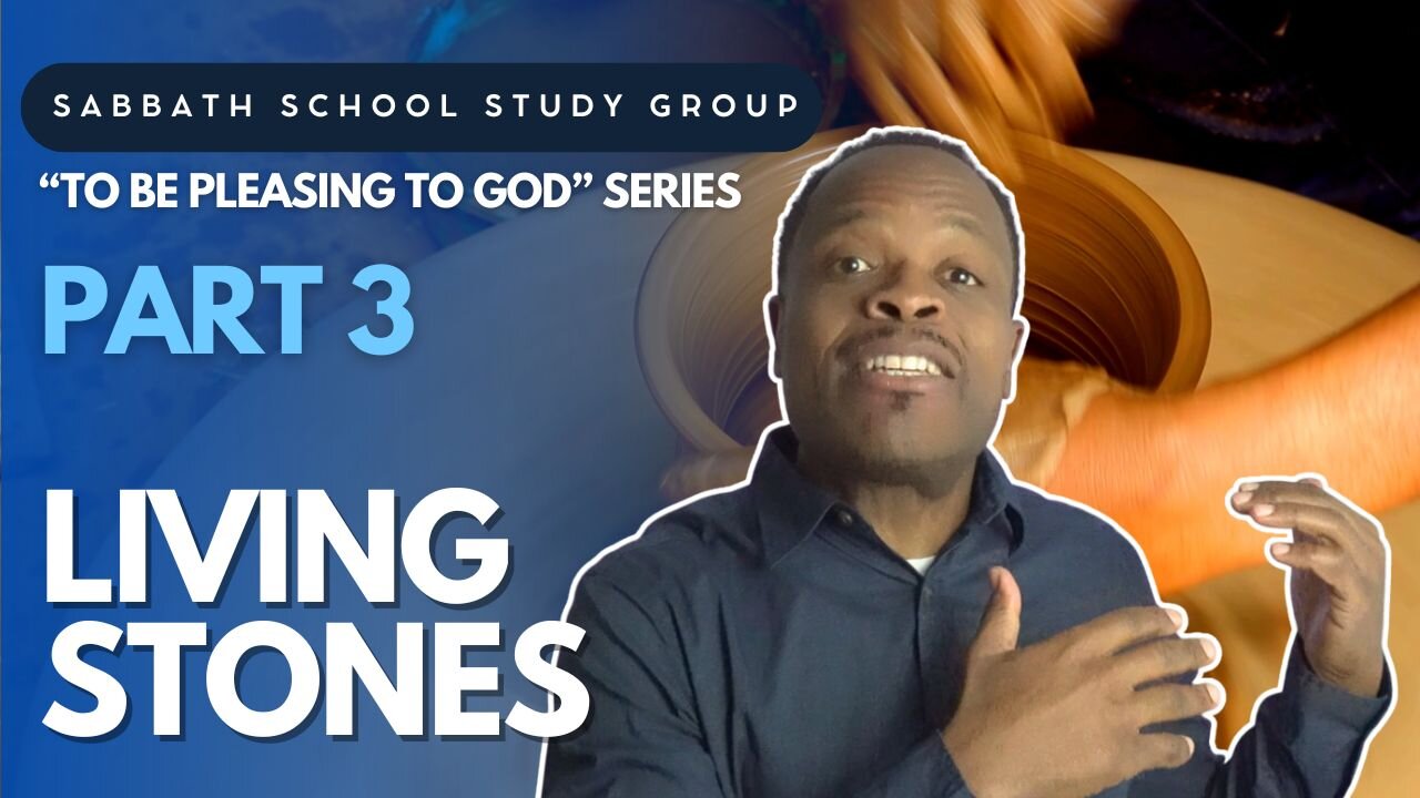 Living Stones - Deuteronomy 7 Sabbath School Study Group Lesson w/ Chris Bailey III