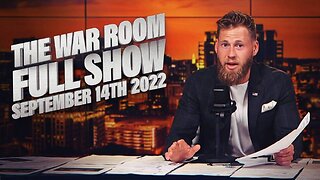 The War Room September 14th, 2022