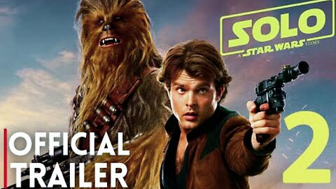 Solo 2 – A Star Wars Story (2026) | Official Trailer