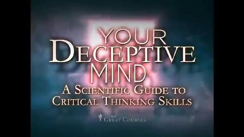 Your Deceptive Mind: A Scientific Guide To Critical Thinking Skills (IQ DENIALISM 2-2-25)