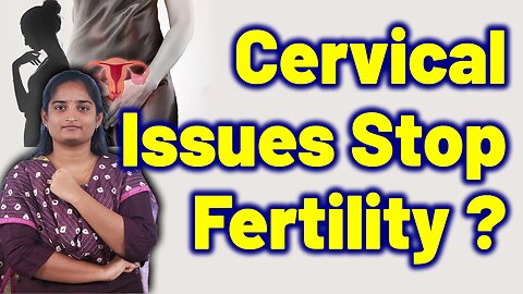 Cervix Factors Of Infertility, Uterus Cervical, Canal Problems Treatment Cure Medicine Gynaecology
