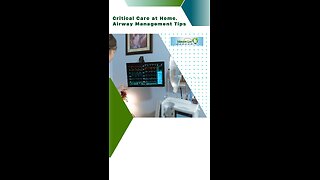 Critical Care at Home: Airway Management Tips