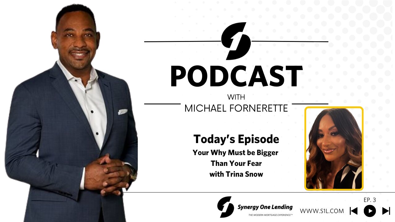 Synergy One Lending Podcast w Michael Fornerette | Ep. 3 | Trina Snow