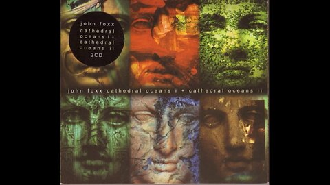 John Foxx - Cathedral Oceans I + Cathedral Oceans II (1995/2003) [Complete 2xCD] UK