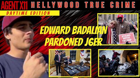 AGENT X11: EP 124: DAYTIME EDITION OF TRUE CRIME: EDWARD BADALIAN, J6ER