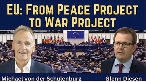 Michael von der Schulenburg: How the EU Transitioned from a Peace Project to a War Project