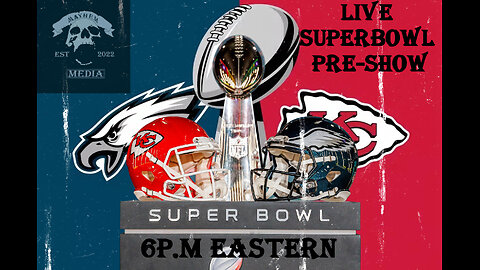 Mayhem Media Super Bowl Pre-Show