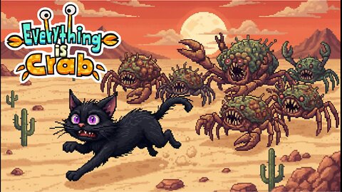 Everything is crab! Desert Survival Challenge!