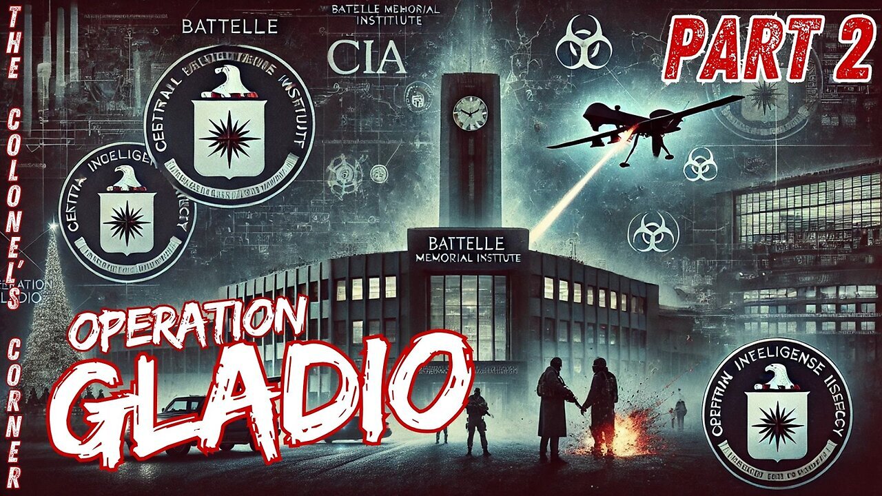 Operation Gladio - "Battelle and the CIA" - Part 2