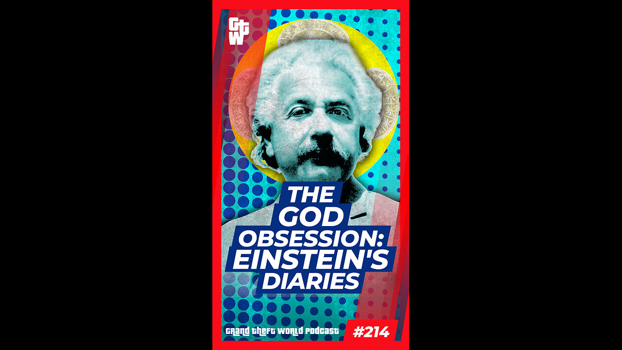 The God Obsession: Einstein's Diaries | #GrandTheftWorld 214 (Short)