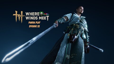 [LIVE] Panda Play | Where Winds Meet | Episode 22: Random Jianghu Adventures