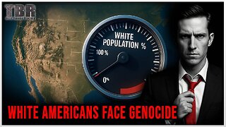 THE BASED REPORT: White Americans Face GENOCIDE