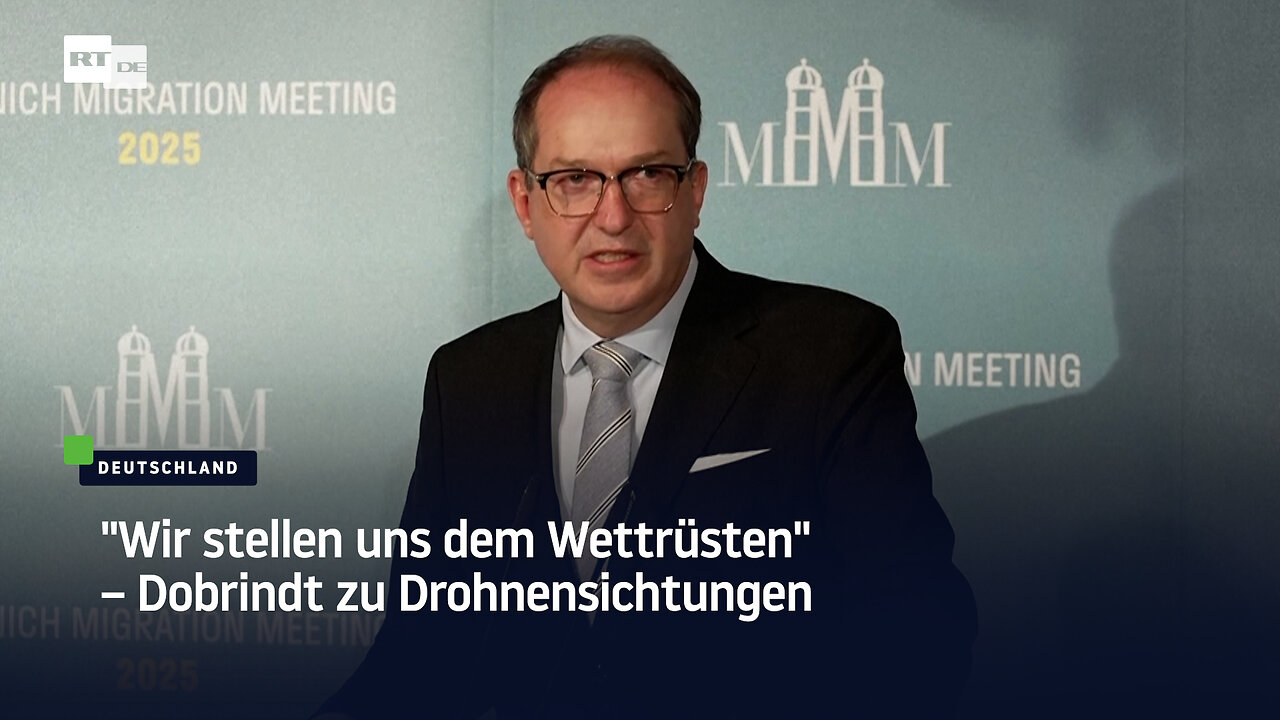 "Wir stellen uns dem Wettrüsten" – Dobrindt zu Drohnensichtungen