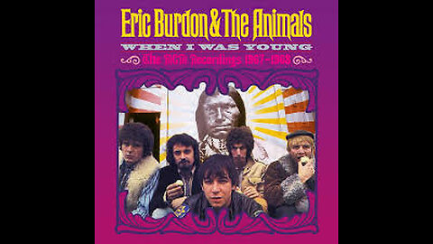 Eric Burdon & The Animals - When I Was Young (1967)