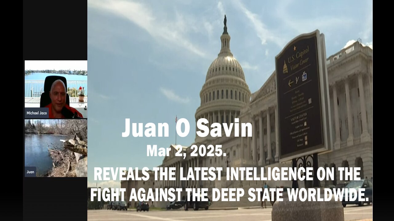 Juan O' Savin - REVEALS THE LATEST INTELLIGENCE ON THE FIGHT AGAINST THE DEEP STATE WORLDWIDE.