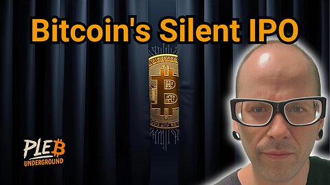 Bitcoins Silent IPO