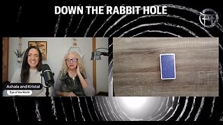 DOWN THE RABBIT HOLE with ASHALA & KRISTAL