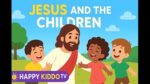 Highlights of Jesus and the Children Inspiring Storytime for Kids