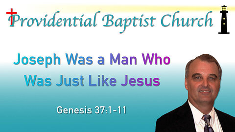 Joseph Was a Man Who Was Just Like Jesus