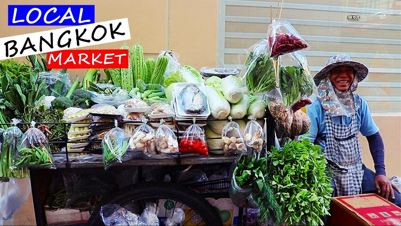 Bangkok’s Local Food Markets