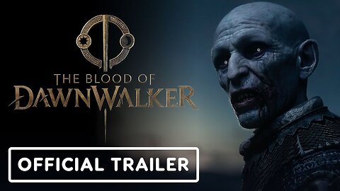 The Blood of Dawnwalker - Official Cinematic and Gameplay Teaser Trailer