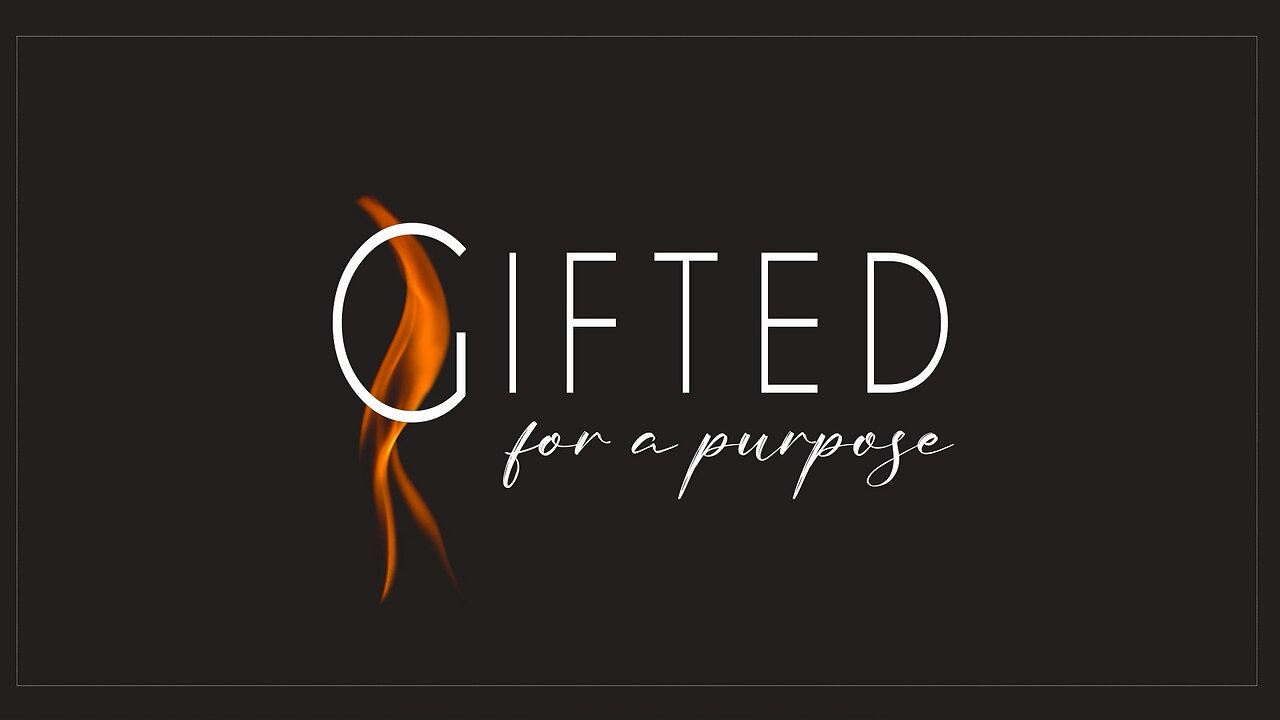 Romans 12:4-5 | Gifted for a Purpose