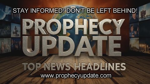 Prophecy Update Top News Headlines - (9/25/25)