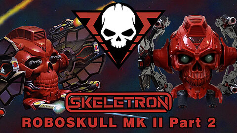 RoboSkull MK II - Skeletron - Unboxing & Review - Part 2