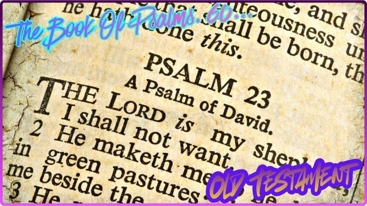 Audio Bible, Alexander Scourby Narrates. The Book of Psalm, 60... Onwards. KJV.
