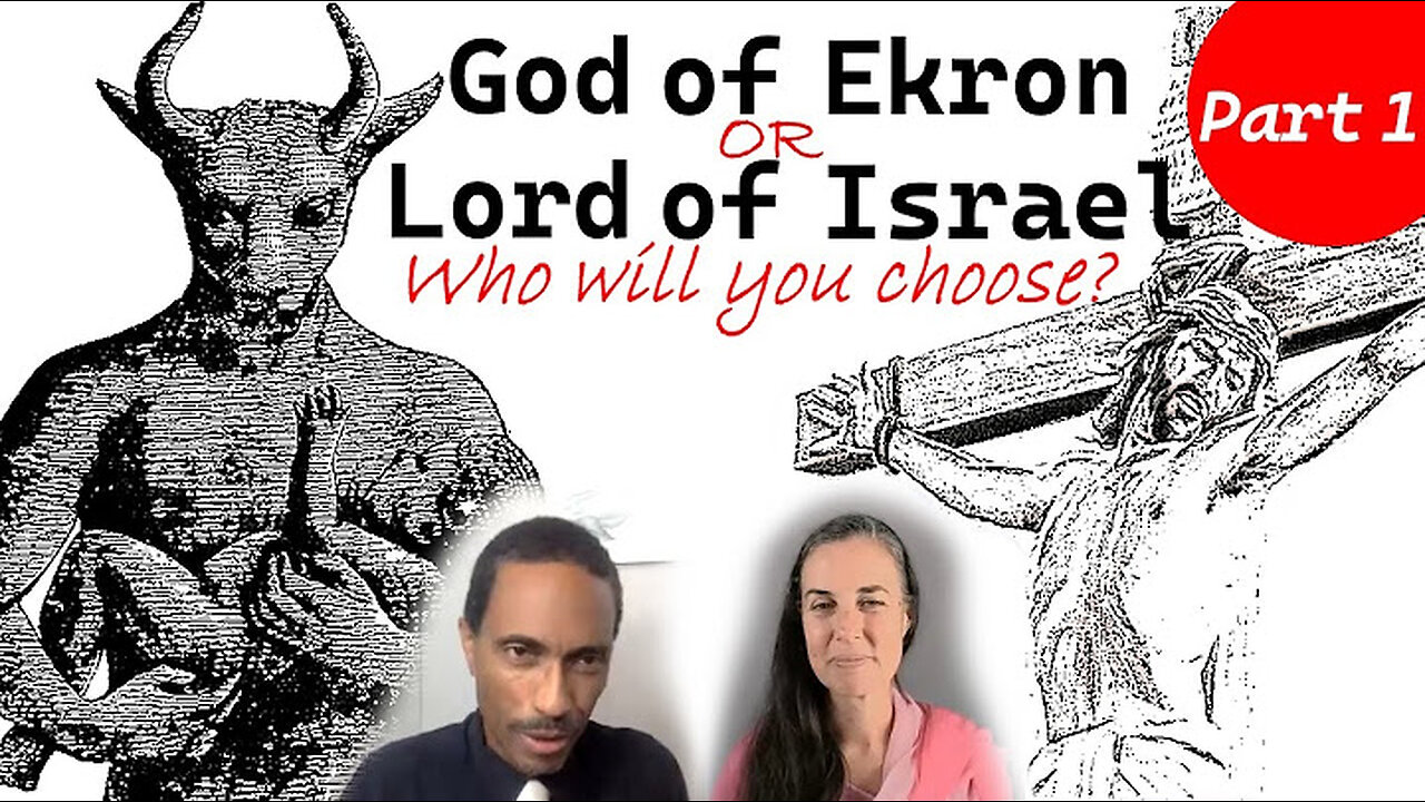 Who will control your mind? - God of Ekron or Lord of Israel Part 1 @ElijahsLoudCry ​