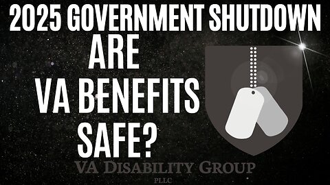 Government Shutdown 2025: Will Your Benefits Be DELAYED? (What Veterans Must Know)