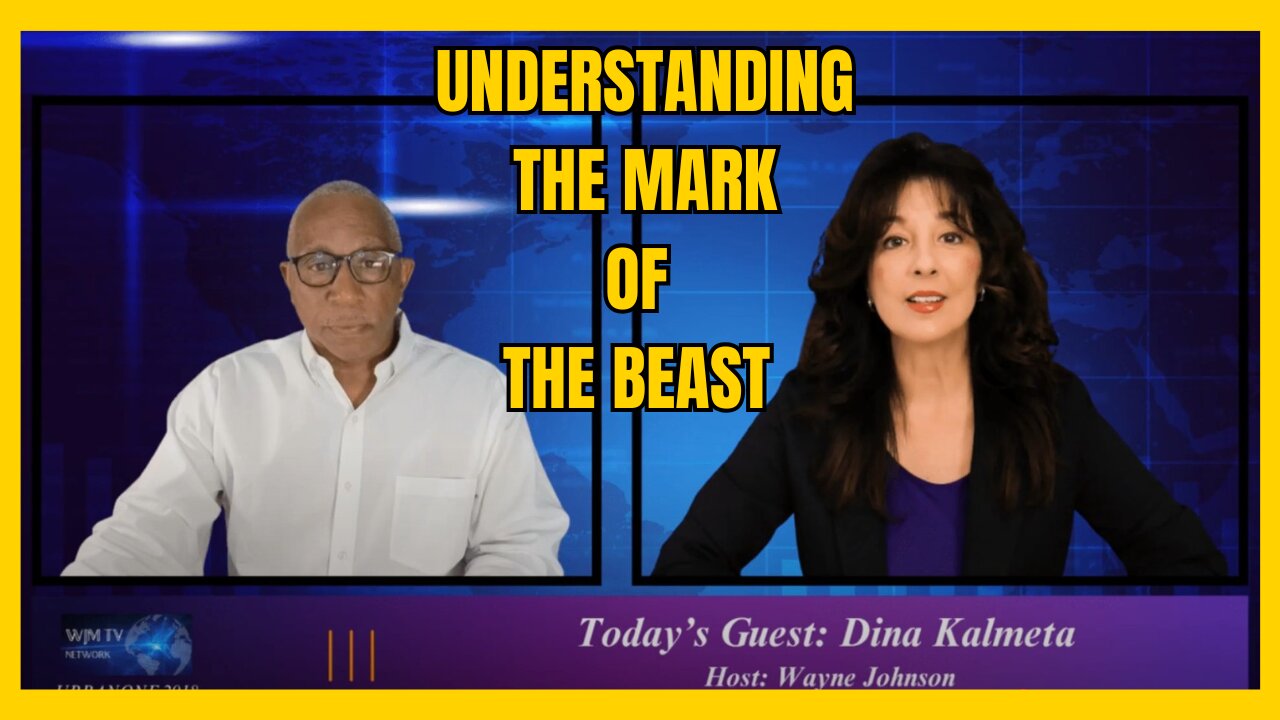 Understanding the Mark of the Beast with Pastor Wayne Johnson and Dina Kalmeta