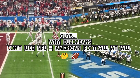 Guys, why Europeans don't like NFL - American Football at all 🤔 🏈