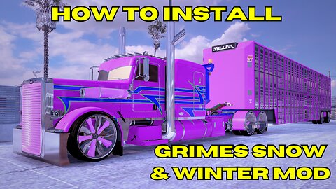 How to Install Grimes Snow & Winter Mod | ATS 1.53