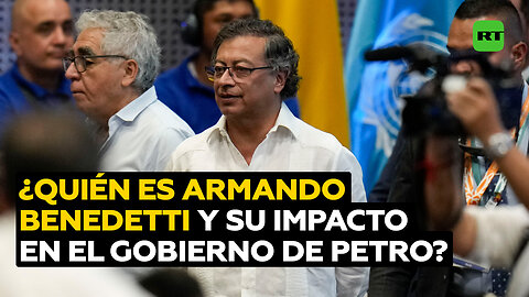 ¿Quién es Armando Benedetti, el hombre que remece el gobierno de Petro?