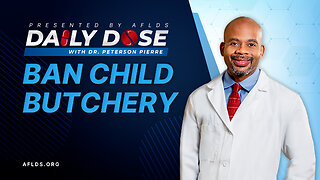 Daily Dose: 'Ban Child Butchery' with Dr. Peterson Pierre