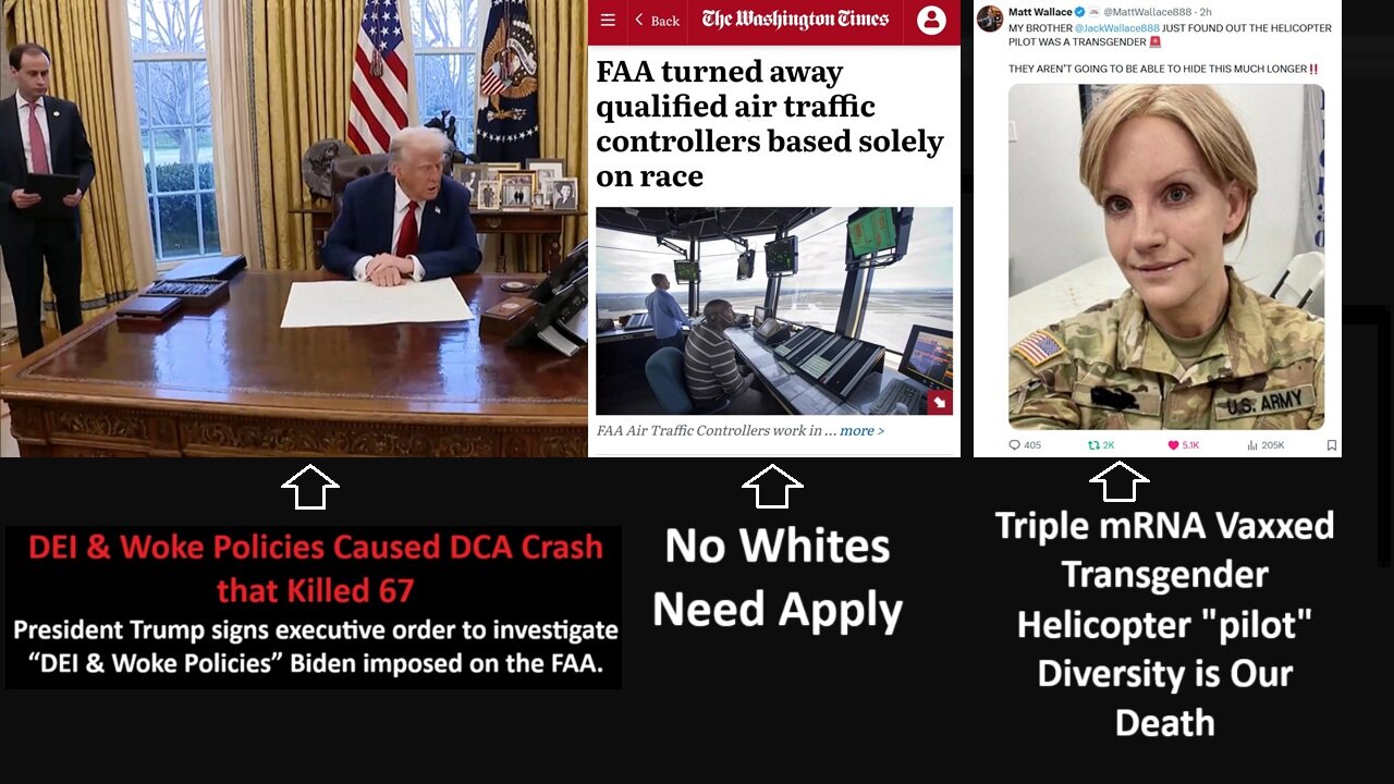 DEI & Woke Policies Caused DCA Crash that Killed 67: President Trump signs executive order to investigate “DEI & Woke Policies” Biden imposed on the FAA.