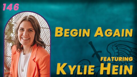 146. How Do You Begin Again When You Say Words You Regret? | Kylie Hein