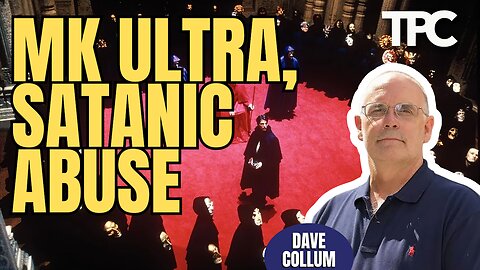Satanic Ritual Abuse | Dave Collum (TPC #1,882)